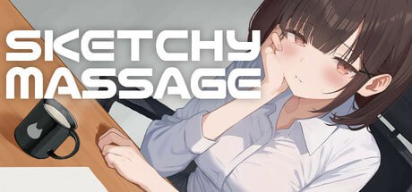 6010补档【爆款触摸SLG/动态/官中】进入可疑按摩店的新员工SKETCHY MASSAGE Ver1.3 官中去码版+存档 PC+安卓-ACG俱乐部 - 各类游戏免费下载