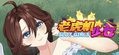 3275【SLG/官中】老虎机少女 Slot Girls 2025.01 STEAM-ACG俱乐部 - 各类游戏免费下载