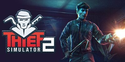 s盗贼模拟器2|v1.26|官方中文|支持手柄|Thief Simulator 2|小偷模拟器2-ACG俱乐部 - 各类游戏免费下载