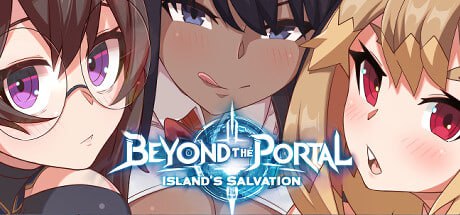 图片[1]-6537【RPG/无码/官中】超越传送门：岛屿的救赎 Beyond the Portal: Island’s Salvation v2.4 [PC+安卓joi] steam官中步兵-ACG俱乐部 - 各类游戏免费下载
