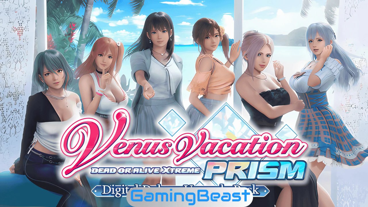 图片[1]-8309[3D/绅士MOD]死或生 维纳斯璀璨假期 Venus Vacation PRISM DEAD OR ALIVE Xtreme Ver1.05 全DLC+预购特典+绅士MOD 官方中文版【PC/5.67G】-ACG俱乐部 - 各类游戏免费下载