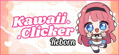 8900[休闲SLG/点击器/动态]可爱点击者 重生 Kawaii Clicker Reborn v1.0 官方中文版[PC+安卓盖世]-ACG俱乐部 - 各类游戏免费下载