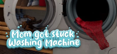 图片[1]-11387[3D动态]妈妈被困在洗衣机里 Mom Got Stuck in the Washing Machine v1.9 官方中文版-ACG俱乐部 - 各类游戏免费下载