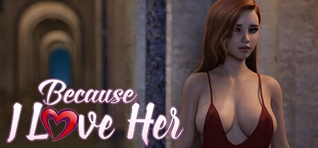 图片[1]-13300[精品欧美SLG/动态] 因为我爱她 Because I Love Her 2.0 AI汉化版【PC+安卓/3.33G/更新】1115-ACG俱乐部 - 各类游戏免费下载